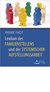 Cover: Lexikon des Familienstellens und der systemischen Aufstellungsarbeit